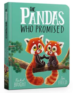 The Pandas Who Promised Board Book de Rachel Bright