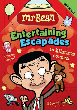 Mr Bean's Entertaining Escapades: 10 hilarious comics de Official Mr Bean
