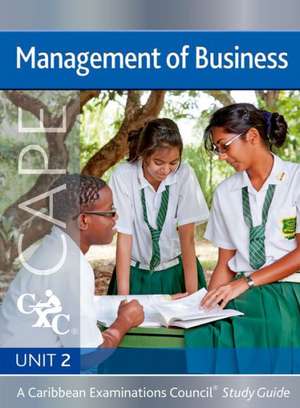 Management of Business CAPE Unit 2: A CXC Study Guide de Robert Dransfield