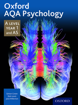 Oxford AQA Psychology A Level: Year 1 and AS de Simon Green