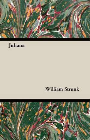 Juliana de William Strunk