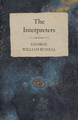 The Interpreters de George William Russell