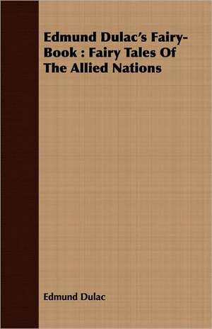 Edmund Dulac's Fairy-Book de Edmund Dulac