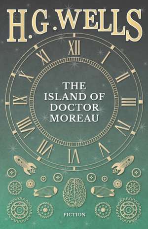 The Island Of Doctor Moreau ; A Possibility de H. G. Wells