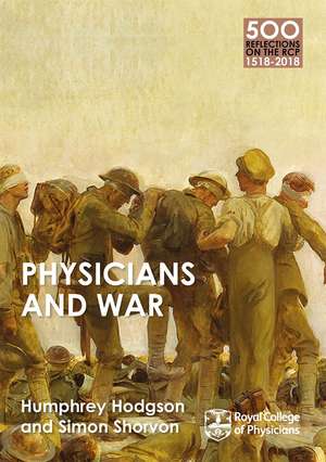 Physicians and War de Simon Shorvon