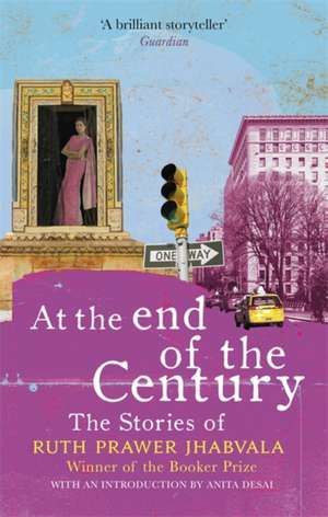 At the End of the Century de Ruth Prawer Jhabvala