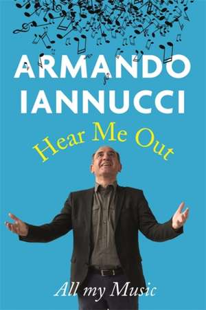 Hear Me Out de Armando Iannucci