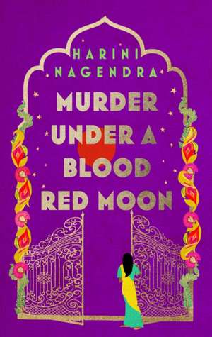 Murder Under a Red Moon de Harini Nagendra