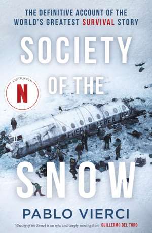 Society of the Snow de Pablo Vierci