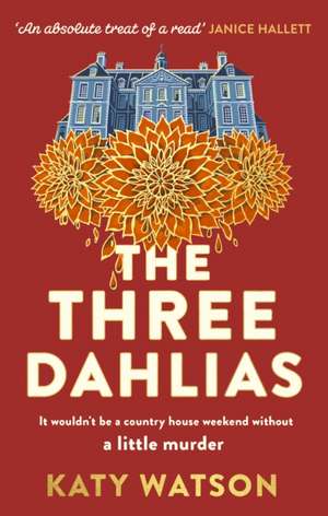 The Three Dahlias de Katy Watson