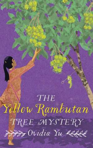 The Yellow Rambutan Tree Mystery de Ovidia Yu