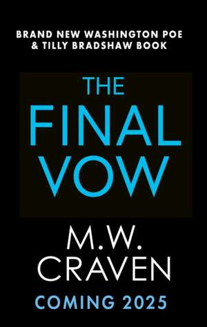 The Final Vow de M. W. Craven