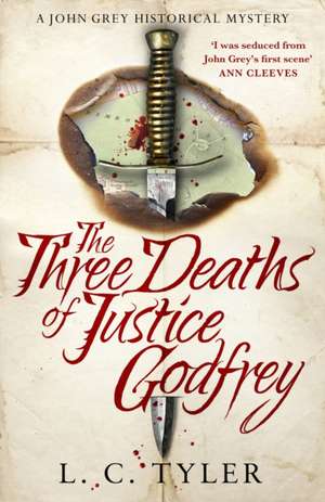 The Three Deaths of Justice Godfrey de LC Tyler