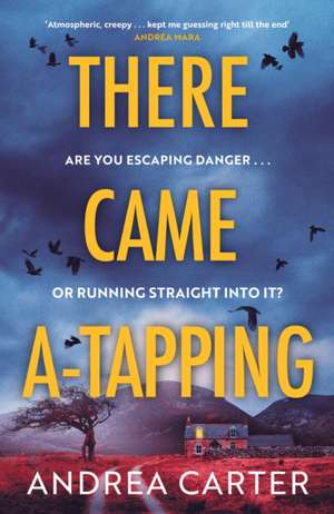 There Came A-Tapping de Andrea Carter