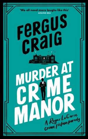 Murder at Crime Manor de Fergus Craig