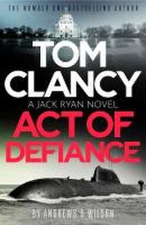 Tom Clancy Act of Defiance de Brian Andrews