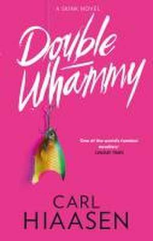 Double Whammy de Carl Hiaasen