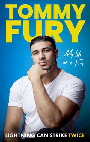 Lightning Can Strike Twice: My Life as a Fury de Tommy Fury