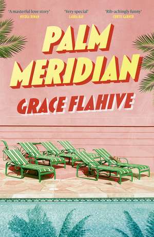 Palm Meridian de Grace Flahive