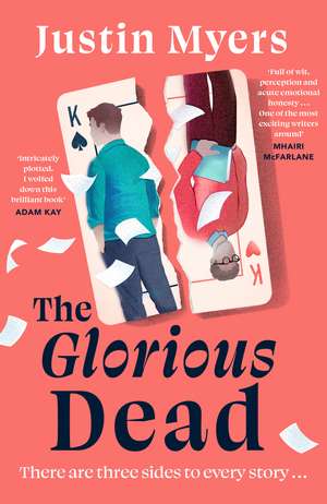 The Glorious Dead: Darkly humorous and riveting new novel from bestselling author de Justin Myers