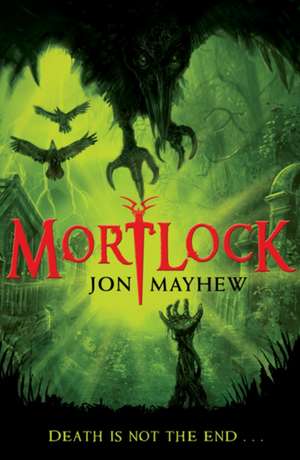 Mortlock de Jon Mayhew