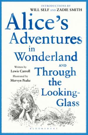 Alice's Adventures in Wonderland & Through the Looking Glass: reissued de Lewis Carroll