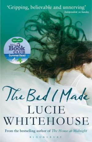 The Bed I Made de Lucie Whitehouse