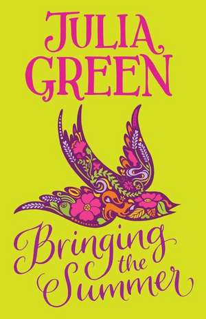 Bringing the Summer de Julia Green