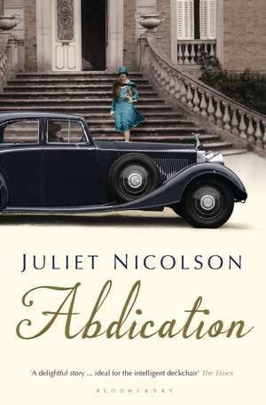 Abdication de Juliet Nicolson