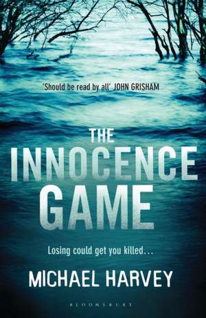 The Innocence Game de Michael Harvey