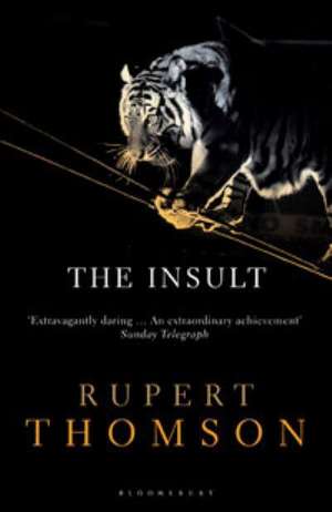 The Insult de Rupert Thomson