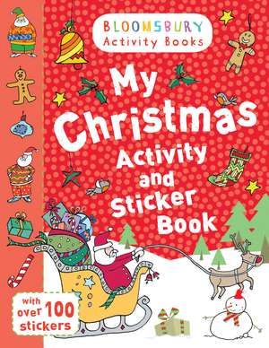 My Christmas Activity and Sticker Book de Bloomsbury