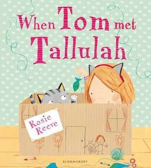 When Tom Met Tallulah de Rosie Reeve