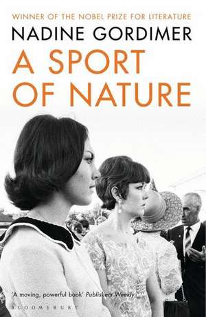 Gordimer, N: Sport of Nature de Nadine Gordimer