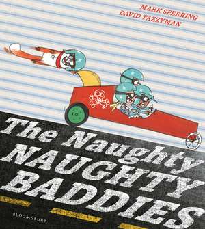 The Naughty Naughty Baddies de Mark Sperring