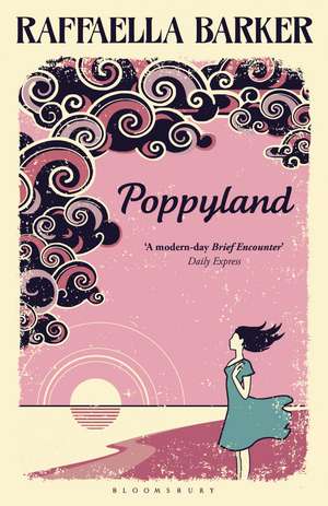 Poppyland: A Love Story de Raffaella Barker