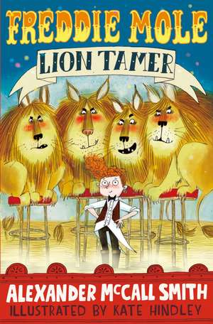 Freddie Mole, Lion Tamer de Alexander McCall Smith