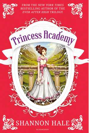 Princess Academy: New Edition de Shannon Hale