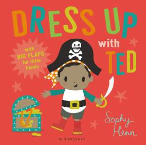 Dress Up with Ted de Sophy Henn