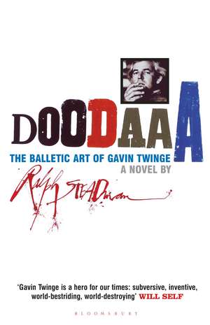 Doodaaa: The Balletic Art of Gavin Twinge: A Novel de Ralph Steadman