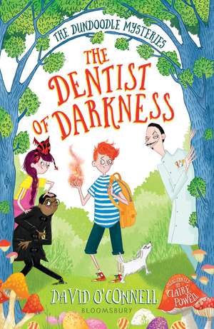 The Dentist of Darkness de David O'Connell