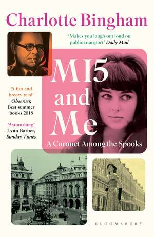 MI5 and Me: 'Imagine a Jilly Cooper heroine in an early John le Carré world' de Charlotte Bingham