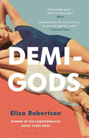 Demi-Gods de Eliza Robertson