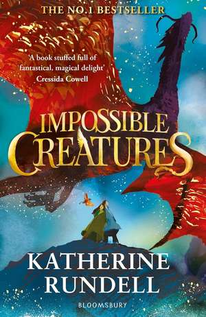 Impossible Creatures de Katherine Rundell