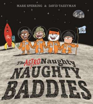 The Astro Naughty Naughty Baddies de Mark Sperring