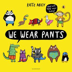 We Wear Pants de Katie Abey