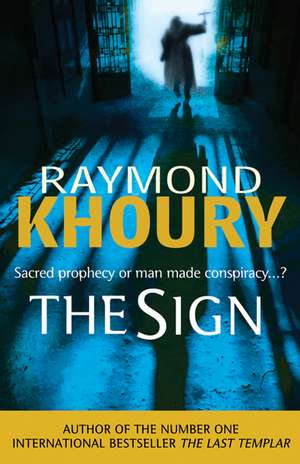 The Sign de Raymond Khoury