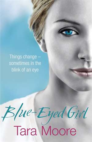 Blue-Eyed Girl de Tara Moore