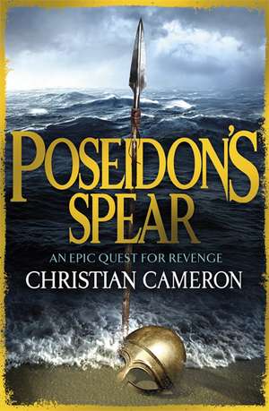 Cameron, C: Poseidon's Spear de Christian Cameron