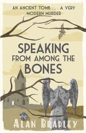 Speaking from Among the Bones de Alan Bradley